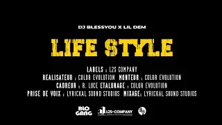 Dj BlessYou & LIL DEM -  LIFESTYLE
