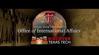Discover Texas Tech: Office of International Affairs