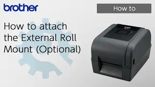 How to attach the External Roll Mount (Optional) [Brother Global Support]