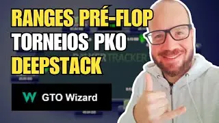 Ranges Pr&eacute;-Flop PKO Deepstack: Estrat&eacute;gias do Cutoff e Button | Treinando 100 M&atilde;os no GTO Wizard
