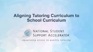 Aligning Tutoring Curriculum to School Curriculum - Toolkit for Tutoring Programs
