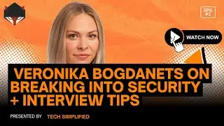 Women in Technology: Veronika Bogdanets on Breaking Into Security + Interview Tips