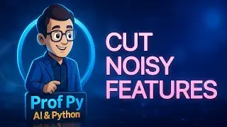 Mutual Information Feature Selection in Python: Remove Noisy Features Before Training