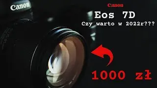 Canon 7d w 2022 Czy Warto?