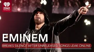 Eminem Breaks His Silence After Numerous Unreleased Songs Leak Online | Fast Facts