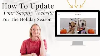 GET YOUR SHOPIFY STORE READY FOR THE HOLIDAYS- WEBSITE THEME UPDATE TIPS