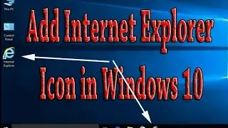 Add Internet Explorer in Windows 10 desktop and taskbar (Malayalam)