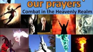 How satan stops our prayers   Combat in the Heavenly Realms