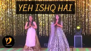 YEH ISHQ HAI DANCE PERFORMANCE | JAB WE MET | BRIDE WEDDING DANCE | DANSYNC