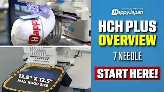 Обзор 7-игольной вышивальной машины Happy Japan HCH PLUS | HappyJapan USA