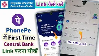 Central Bank Of India Ko First Time PhonePe Me Link Kaise Kare | How To Link Central Bank Of India