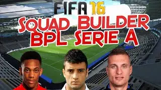 FIFA 16 Hybrid Squad Builder BPL Serie A 35K 433 False 9