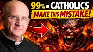 Fr. Chad Ripperger: '99% of Catholics Make This Mistake - Demons LOVE It