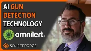 AI Gun Detection Technology: Omnilert | SourceForge Podcast, episode #98
