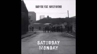 Saturday, Monday - Baby Fox feat. Hayley Kiyoko (Audio)