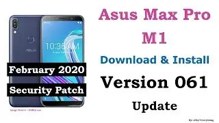 Asus Zenfone Max Pro M1 | Download and Install Version 061 Update from Asus Server