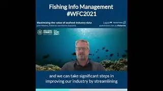 Preview: Maximising the value of seafood industry data, John Heskins | World Fisheries Congress 2021
