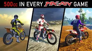 Every 500cc Bike In Every MX vs ATV Game