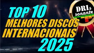 TOP 10: MELHORES DISCOS INTERNACIONAIS 2025