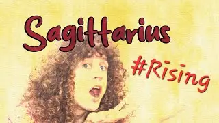 Sagittarius Rising / Ascendant