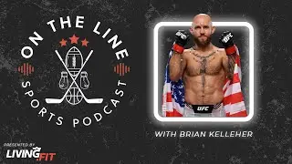 UFC Bantamweight Brian Kelleher | On the Line (Full Show & Interview)