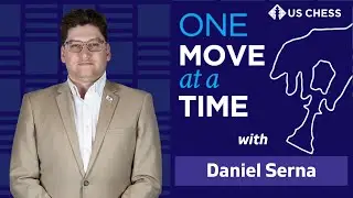 One Move at a Time Podcast | Daniel Serna