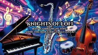 Sonic 2 Boss (Casino Night Zone) Jazz Remix