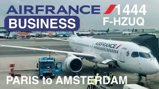 TRIP REPORT AIR FRANCE 1444 Paris CDG to Amsterdam Airbus A220-300 F-HZUQ #airfrance #businessclass