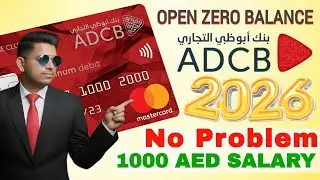 Adcb Bank Hayyak Account Opening Online 2026 | ADCB Bank Zero Balance Account Opening Online In UAE