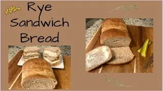 RYE SANDWICH BREAD