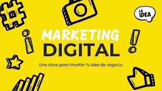 Mini Tutorial de Conceptos B&aacute;sicos - Marketing Digital La Idea con Vane