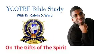 The Gifts! By Dr. Calvin D. Ward
