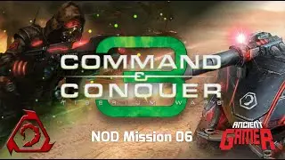 Command and Conquer 3: Tiberium Wars (NOD) Миссия 6