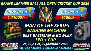 2nd Day Dandrala Kharoud Cricket Cup 2026_  Jatin X1 Club Vs Virsa Style X1 Nabha_ Over-15-15