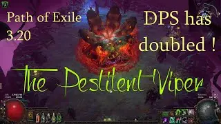 PoE 3.20 - The Pestilent Viper - Steeped In The Profane Bloom