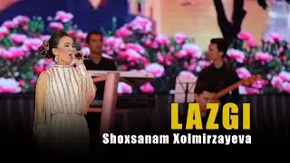 Shoxsanam Xolmirzayeva - Lazgi ( Premyera klip _