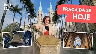 Tour na PRAÇA DA SÉ e CATEDRAL da Sé: Vale a pena?
