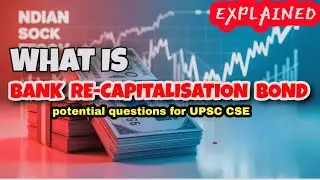 Bank Recapitalisation Bonds Explained