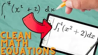 Samsung Tablet for Students, Tutoring & Teachers: Create Neat Maths Equations!