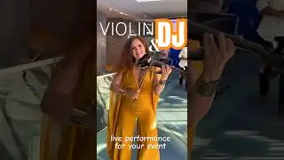 ✨ Modern Violin Vibe &bull; Welcome in Style with live Dj Set 🎧🎻💃🏻