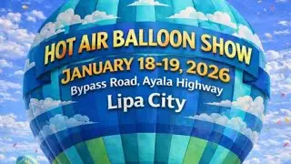 HOT AIR BALLOON SHOW Lipa HIWAY
