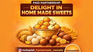 Mohanish home made sweets ❤️❤️with paid partner ship ❤️