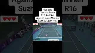 Алекс Ила сравнивает счёт 2:2 во втором сете против Greet Minnen Suzhou Open, 16 раундов #теннис ...