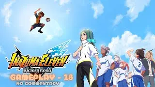 INAZUMA ELEVEN: Victory Road Gameplay  (German) #18 I No Commentary