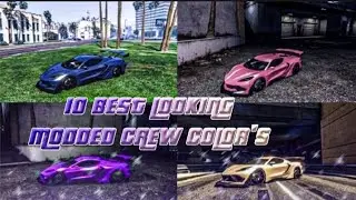 10 BEST LOOKING MODDED CREW COLOR | Chameleon Pearl's | GTA ONLINE | Xbox, Playstation, & PC