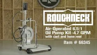 Roughneck Air-Operated 6.5:1 Oil Pump Kit  With Cart and Hose Reel 4.7 GPM
