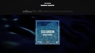 Sco Origin - Bombay Dancin