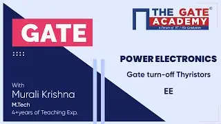 GTO in Power Electronics | GATE  Free Lectures | Electrical Engineering