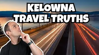 The Truth About Commuting From West Kelowna To Kelowna
