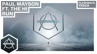 FLASHBACK: Paul Mayson ft. The Hi - Run (Official Lyric Video)